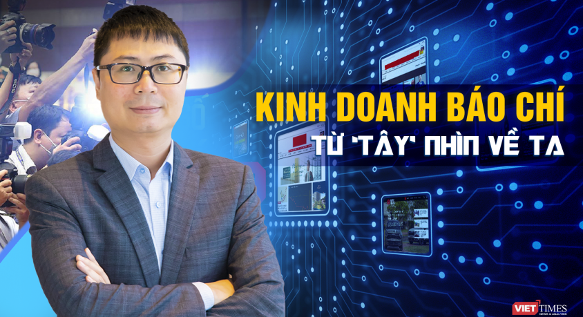 Kinh doanh báo chí – Từ ‘Tây’ nhìn về Ta