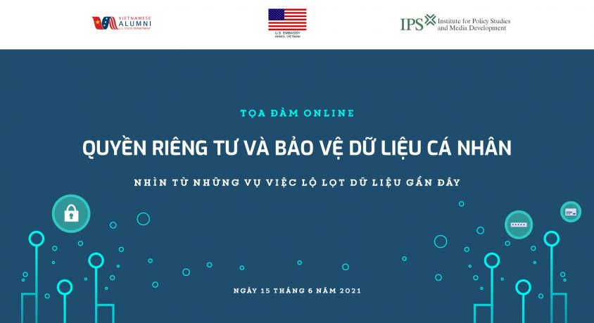 Tọa đàm "Quyền riêng tư và Bảo vệ dữ liệu cá nhân – Nhìn từ những vụ việc lộ lọt dữ liệu gần đây"